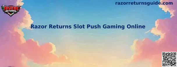 Razor Returns Slot Push Gaming Online