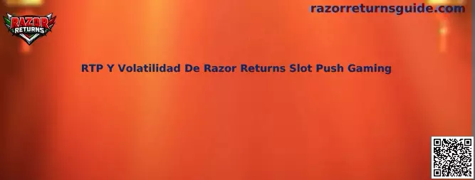 RTP Y Volatilidad De Razor Returns Slot Push Gaming