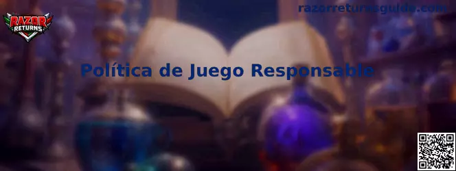 Política de juego responsable de Razor Returns