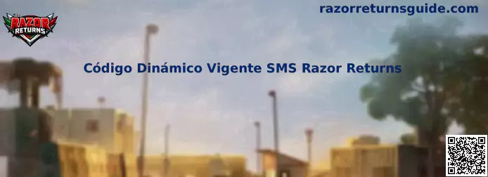 Código Dinámico Vigente SMS Razor Returns